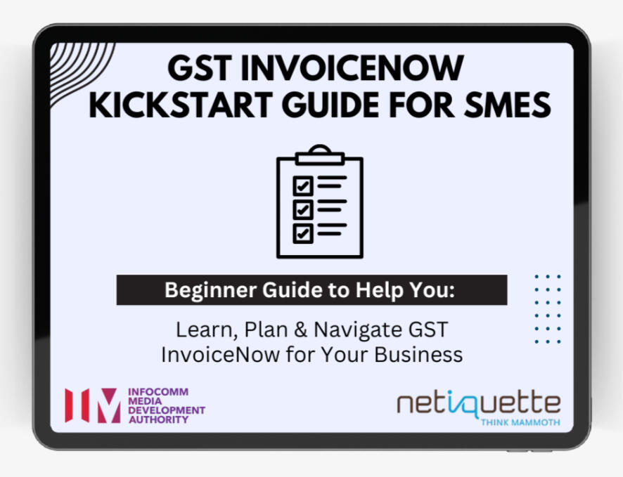GST InvoiceNow Kickstart Guide for SMBs